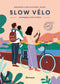 Guide Slow Vélo - Arthaud